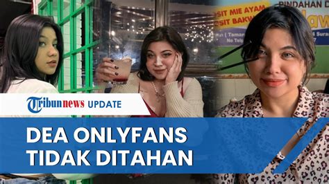 onlyfans dea|Dea OnlyFans Tersangka Pornografi, Tak Ditahan karena Kuliah